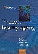 Couverture cartonnée LIFE COURSE APPR HEALTH AGEING LCAAH de Kuh