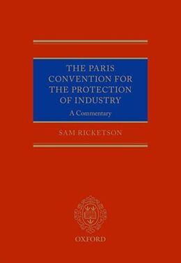 Livre Relié The Paris Convention for the Protection of Industrial Property de Sam Ricketson