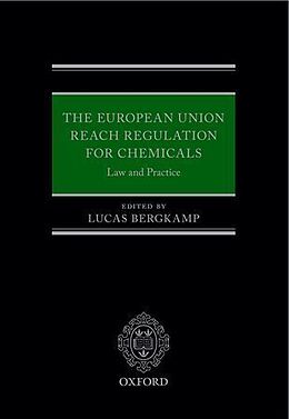 Livre Relié The European Union REACH Regulation for Chemicals de Lucas (Partner, Hunton & Williams Llp) Bergkamp