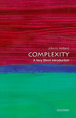 Kartonierter Einband Complexity: A Very Short Introduction von John H. (Professor, Department of Psychology and Department of C