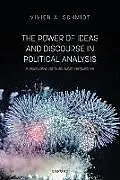 Kartonierter Einband (Kt) The Power of Ideas and Discourse in Political Analysis von Vivien A. Schmidt