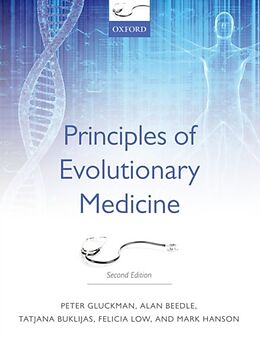 Couverture cartonnée Principles of Evolutionary Medicine de Peter (Centre for Human Evolution, Adaptation and Disease, Liggi, Alan (Centre for Human Evolution, Adaptation and Disease, Liggin, Tatjana (Centre for Human Evolution, Adaptation and Disease, Lig