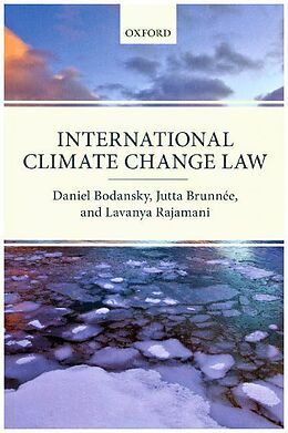 Couverture cartonnée International Climate Change Law de Daniel Bodansky, Jutta Brunnee, Lavanya Rajamani