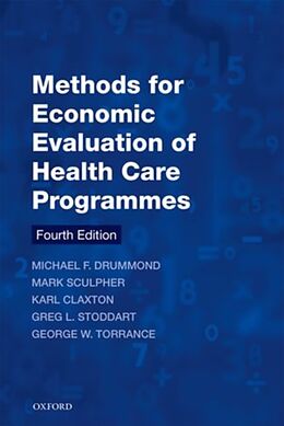Couverture cartonnée Methods for the Economic Evaluation of Health Care Programmes de Michael F. Drummond, Mark J. Sculpher, Karl Claxton
