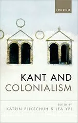 Fester Einband Kant and Colonialism von Katrin; Ypi, Lea Flikschuh