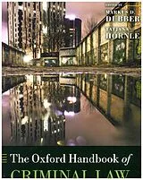 Kartonierter Einband The Oxford Handbook of Criminal Law von Markus D (Professor of Law, Professor of L Dubber