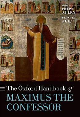 Livre Relié The Oxford Handbook of Maximus the Confessor de Pauline (Director of the Centre for Early C Allen