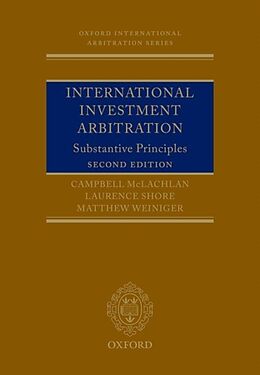 Couverture cartonnée International Investment Arbitration de Campbell McLachlan, Laurence Shore, Matthew Weiniger