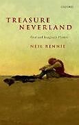 Livre Relié Treasure Neverland de Neil (Reader in English, University College London) Rennie