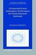 Livre Relié A Posteriori Error Estimation Techniques for Finite Element Methods de Rüdiger Verfürth