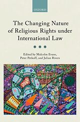 Livre Relié The Changing Nature of Religious Rights under International Law de Malcolm (Professor of Public International Evans