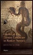 Graffiti and the Literary Landscape in Roman Pompeii