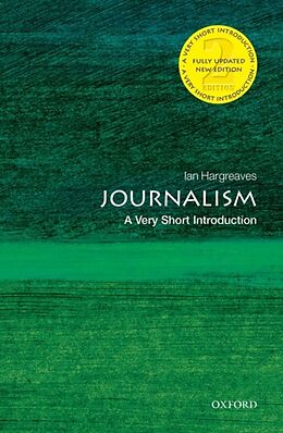 Kartonierter Einband Journalism: A Very Short Introduction von Ian Hargreaves