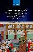 Livre Relié Sacred Landscape in Medieval Afghanistan de Arezou Azad