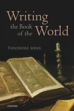 Kartonierter Einband Writing the Book of the World von Theodore Sider