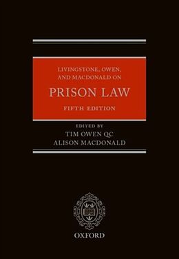 Livre Relié Livingstone, Owen, and Macdonald on Prison Law de Tim (Barrister, Barrister, Matrix Chamber Owen Qc