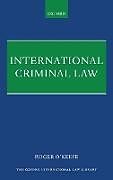 Livre Relié International Criminal Law de Roger O'Keefe