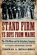 PDF Stand Firm Ye Boys from Maine von Thomas A. Desjardin