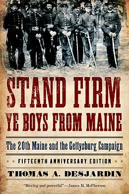 PDF Stand Firm Ye Boys from Maine von Thomas A. Desjardin