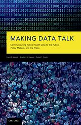 eBook (pdf) Making Data Talk de David E Nelson, Bradford W Hesse, Robert T Croyle