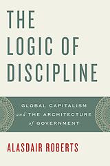 eBook (pdf) The Logic of Discipline de Alasdair Roberts
