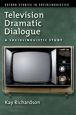 E-Book (pdf) Television Dramatic Dialogue von Kay Richardson