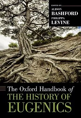 E-Book (pdf) The Oxford Handbook of the History of Eugenics von LEVINE ALISON BASHF