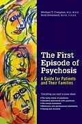 E-Book (pdf) The First Episode of Psychosis von Michael T Compton, Beth Broussard