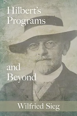 E-Book (pdf) Hilbert's Programs and Beyond von Wilfried Sieg