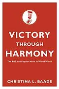 E-Book (pdf) Victory through Harmony von Christina L. Baade