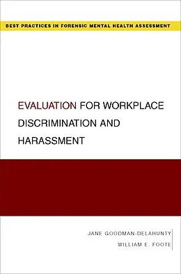 E-Book (pdf) Evaluation for Workplace Discrimination and Harassment von Jane Goodman-Delahunty, William E. Foote