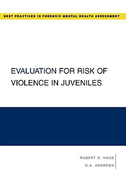 E-Book (pdf) Evaluation for Risk of Violence in Juveniles von Robert Hoge, D. A. Andrews