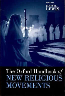 E-Book (pdf) The Oxford Handbook of New Religious Movements von LEWIS JAMES R