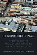E-Book (pdf) The Criminology of Place von David Weisburd, Elizabeth R. Groff, Sue-Ming Yang