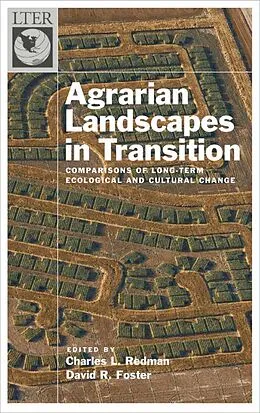 E-Book (pdf) Agrarian Landscapes in Transition von Charles Redman, David R. Foster