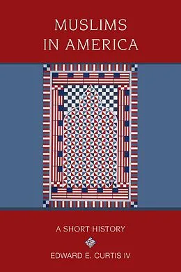 E-Book (pdf) Muslims in America von Edward E. Curtis Iv