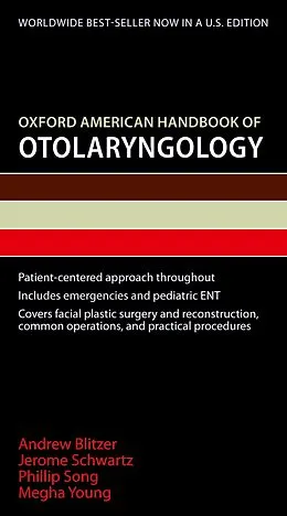 E-Book (pdf) Oxford American Handbook of Otolaryngology von Andrew Blitzer, Jerome Schwartz, Phillip Song