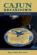E-Book (pdf) Cajun Breakdown von Ryan Andre Brasseaux