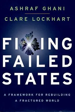 E-Book (pdf) Fixing Failed States von Ashraf Ghani, Clare Lockhart