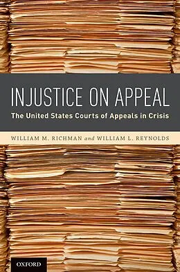 E-Book (pdf) Injustice On Appeal von William M. Richman, William L. Reynolds
