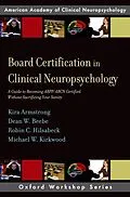 E-Book (pdf) Board Certification in Clinical Neuropsychology von Kira E. Armstrong, Dean W. Beebe, Robin C. Hilsabeck