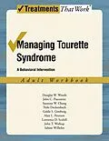 E-Book (pdf) Managing Tourette Syndrome von Douglas W. Woods, John Piacentini, Susanna Chang