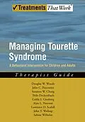 E-Book (pdf) Managing Tourette Syndrome von Douglas W. Woods, John Piacentini, Susanna Chang