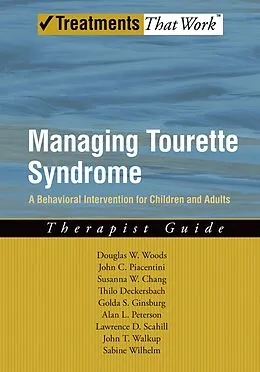 E-Book (pdf) Managing Tourette Syndrome von Douglas W. Woods, John Piacentini, Susanna Chang