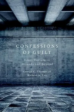 E-Book (pdf) Confessions of Guilt von George C. Thomas Iii, Richard A. Leo