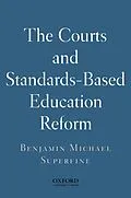 E-Book (pdf) The Courts and Standards Based Reform von Benjamin Michael Superfine