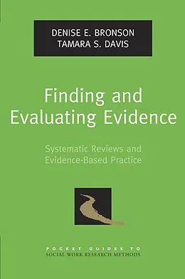 E-Book (pdf) Finding and Evaluating Evidence von Denise E. Bronson, Tamara S. Davis