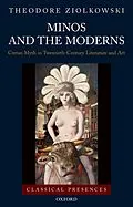 E-Book (pdf) Minos and the Moderns von Theodore Ziolkowski