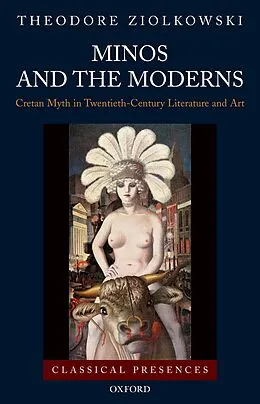 E-Book (pdf) Minos and the Moderns von Theodore Ziolkowski