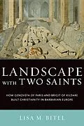 E-Book (pdf) Landscape with Two Saints von Lisa M. Bitel